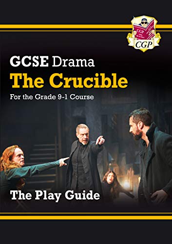 GCSE Drama Play Guide - The Crucible (CGP GCSE Drama)